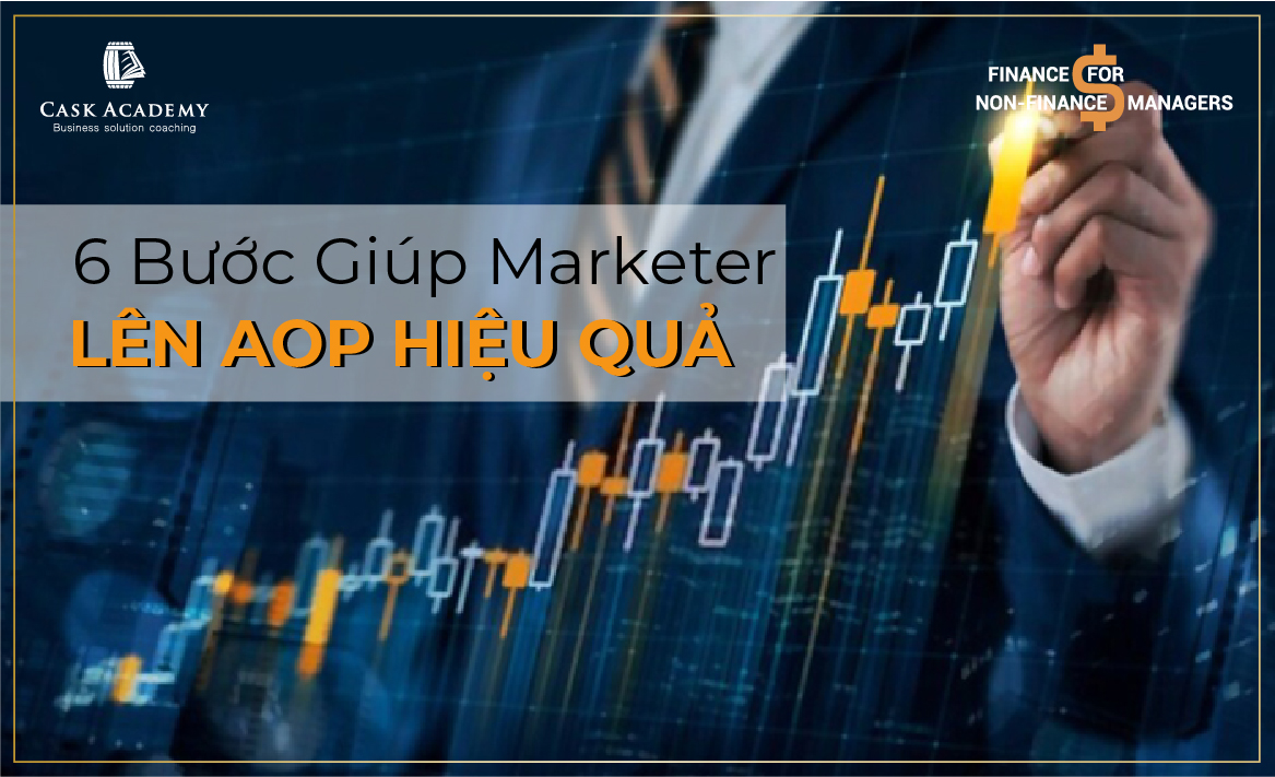 6 Bước giúp Marketer lên AOP hiệu quả